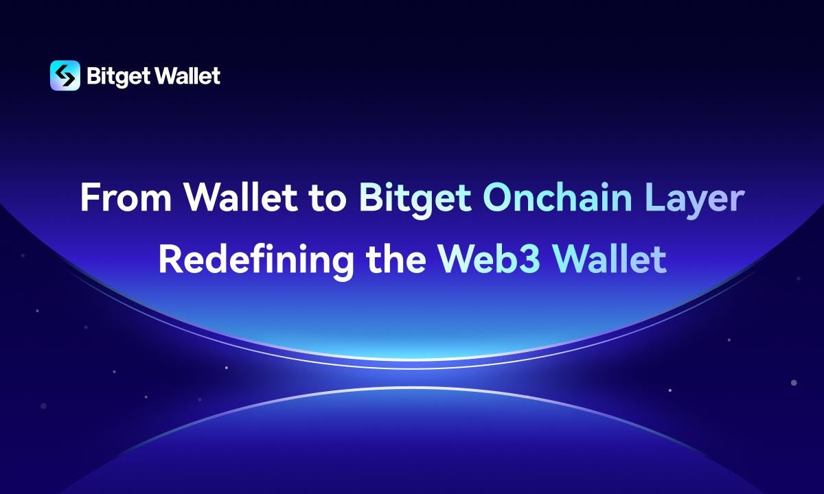 Bitget Wallet Launches Bitget Onchain Layer And A $10M BWB Fund For Better Web3 Experience